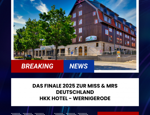 DAS FINALE 2025 ZUR MISS & MRS DEUTSCHLAND HKK HOTEL – WERNIGERODE